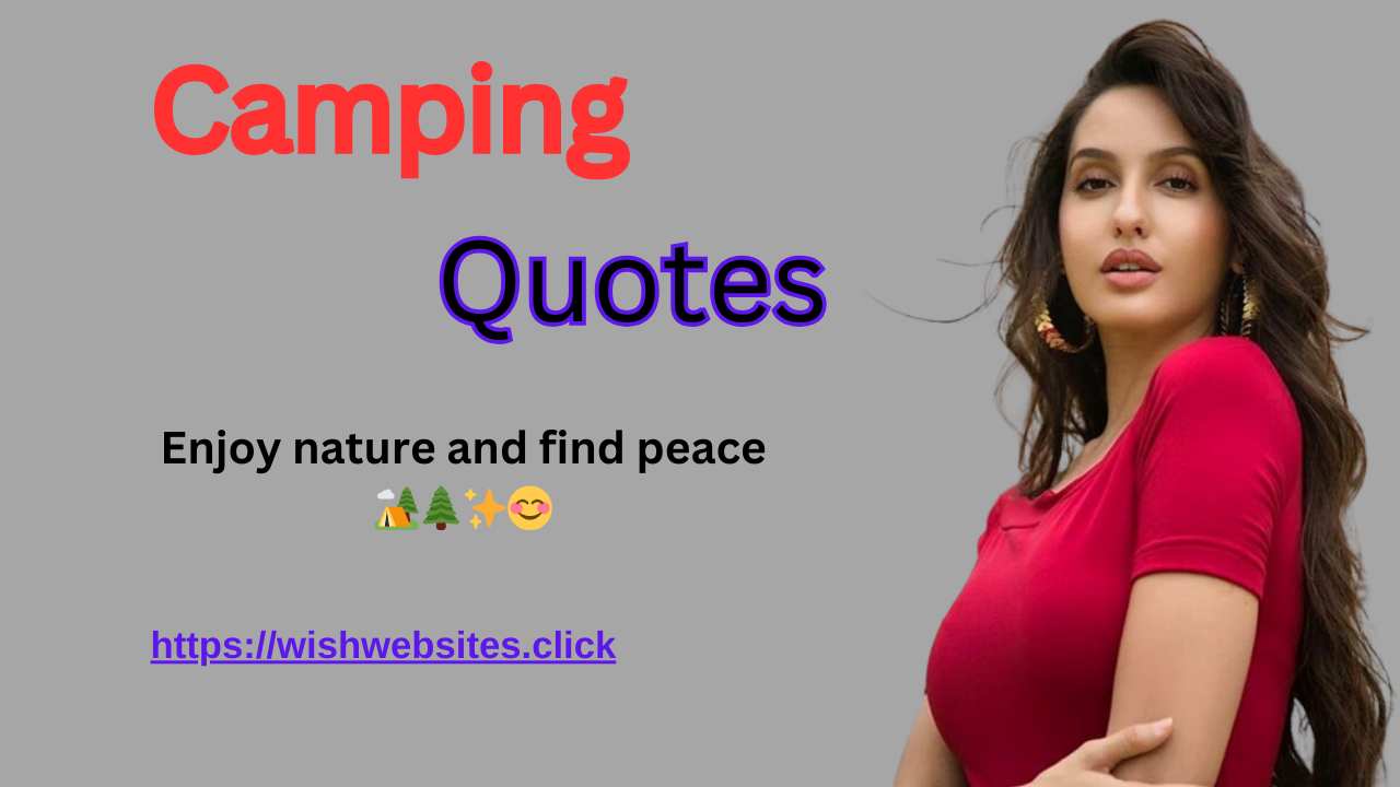 Inspiring and Funny Camping Quotes