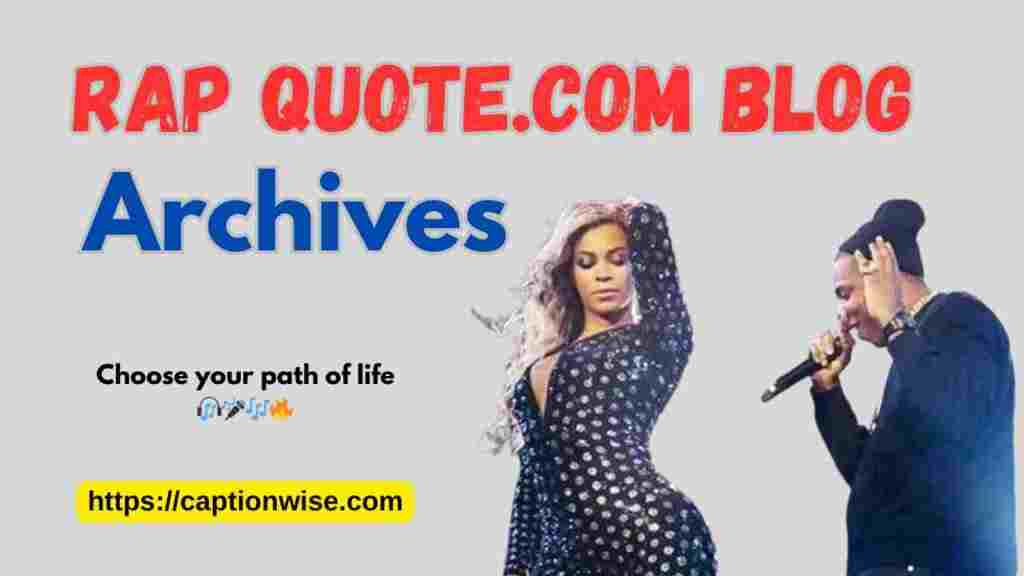 Best Rap Quotes.com Blog Archives