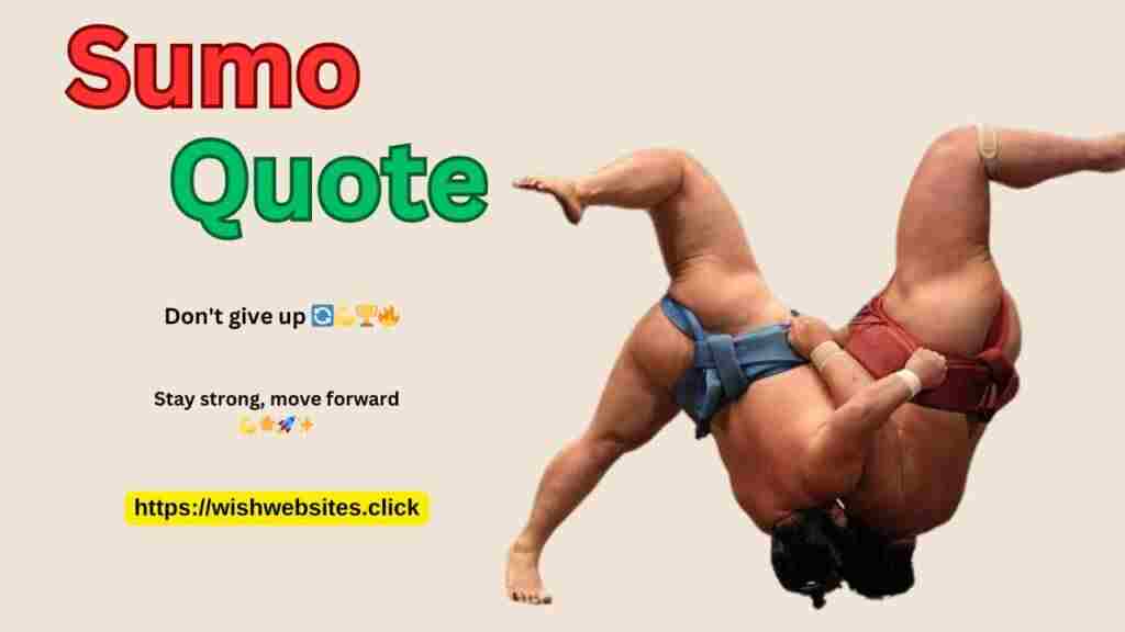 Sumo Quote