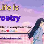 Life is Poetry|