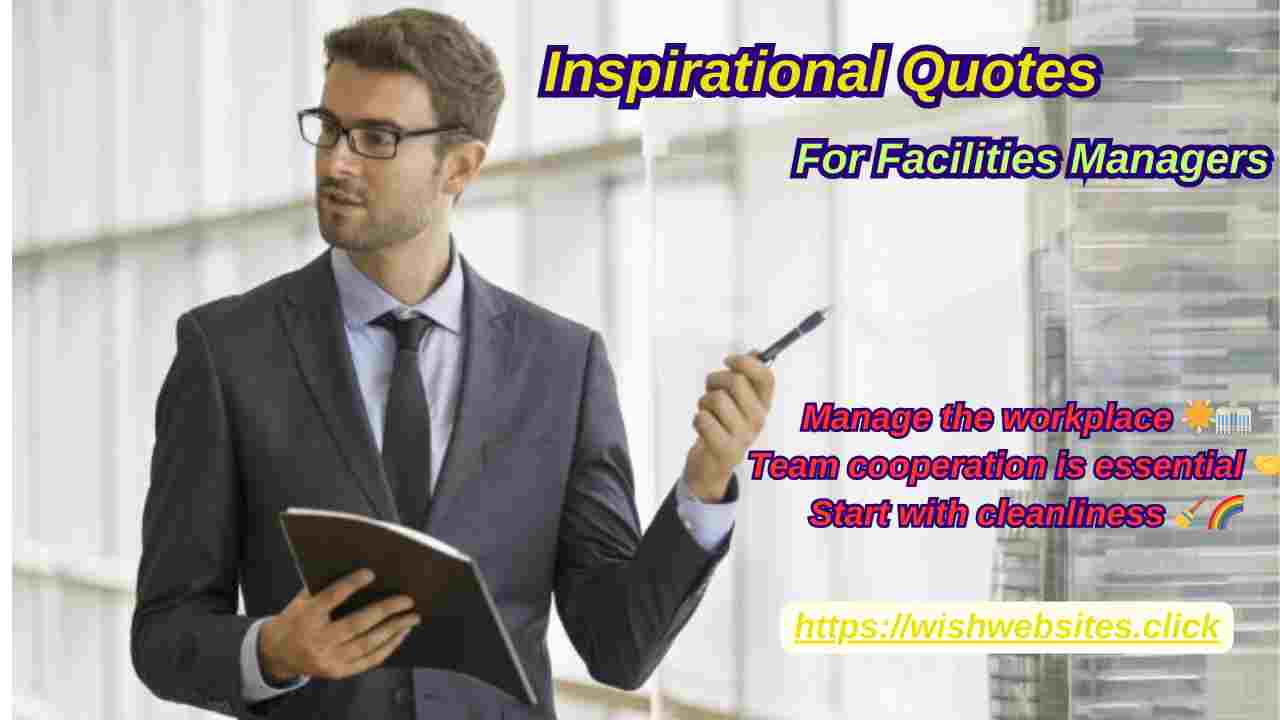 10 Inspirational Quotes For Facilities Managers