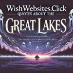 Quotes About The Ghosts Great Lake