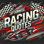 Racing quotes